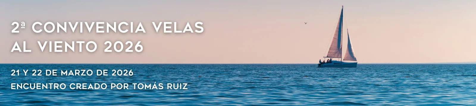 2ª CONVIVENCIA VELAS AL VIENTO 2026 puerto tomás maestre